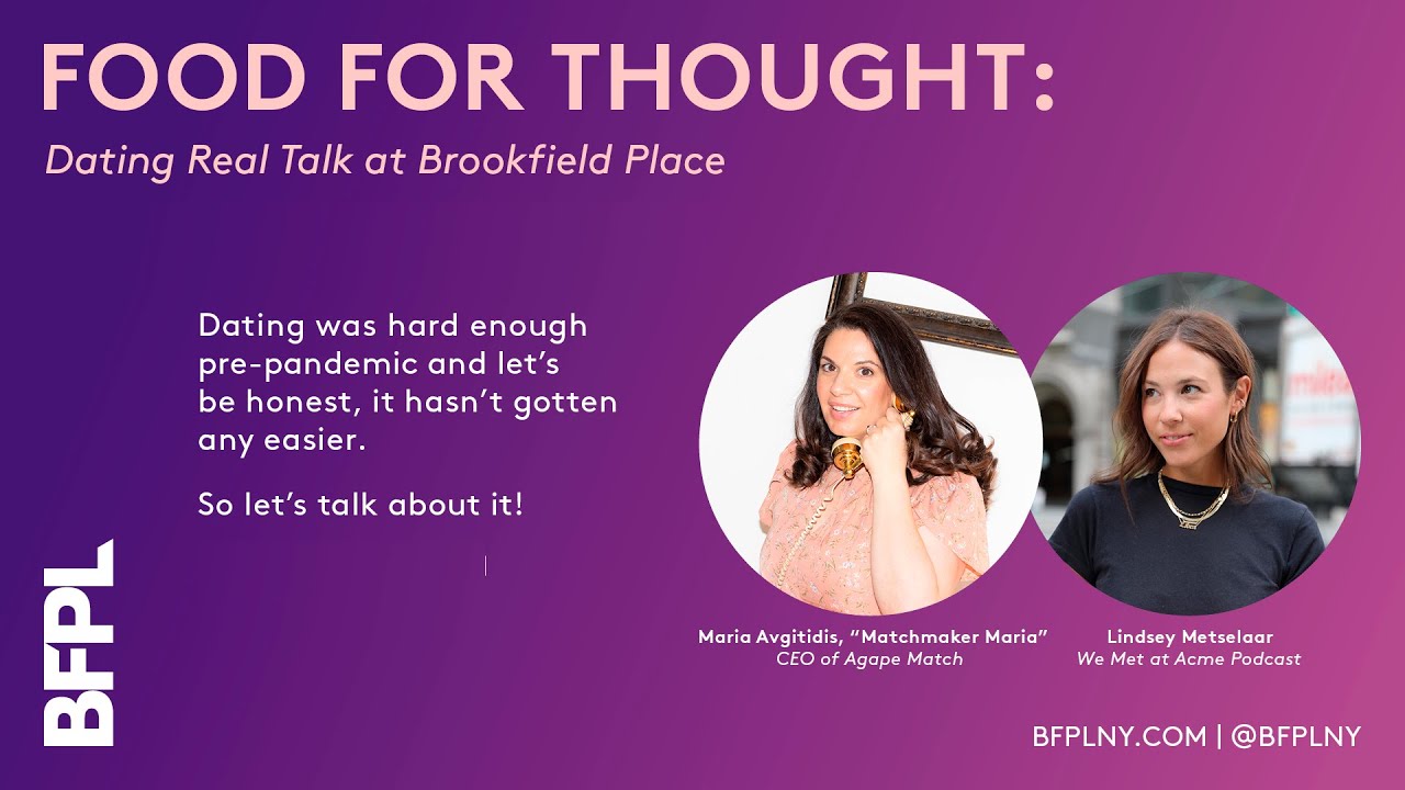 Food For Thought: Dating Real Talk - Brookfield Place New York | BFPL