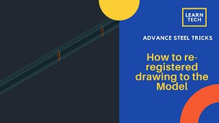 Learn Tech | How to register drawings to advance steel model through document manager screenshot 4