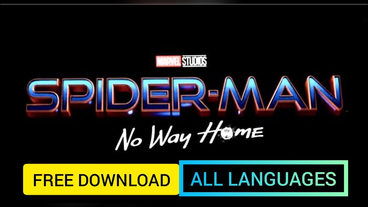 SPIDER-MAN NO WAY HOME| FREE DOWNLOAD|ALL LANGUAGES|DOWNLOAD LINK IN