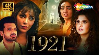 Vikram Bhatt की सबसे Scary Horror Film! 😱 | 1921 | Zareen Khan | Karan Kundra | Full Movie 4K