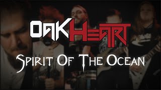 Oakheart - Spirit of the Ocean