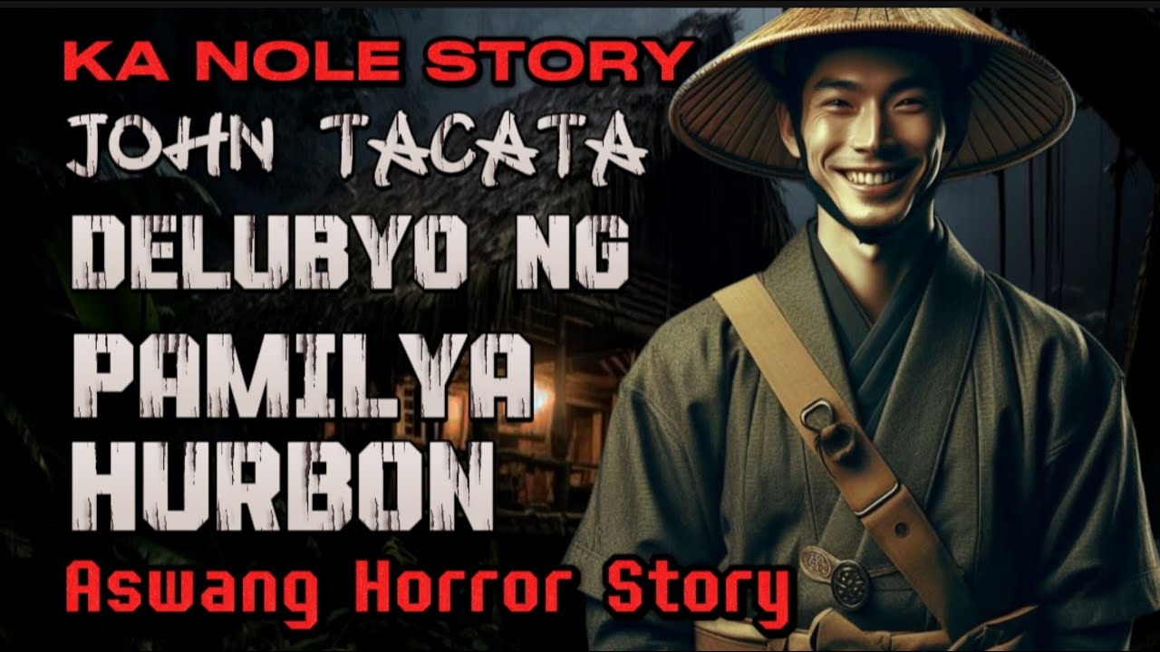 KA NOLE STORY MAG AARAL NA NAGING DELUBYO SA PAMILYA HURBON ( John tacata true Horror Story )