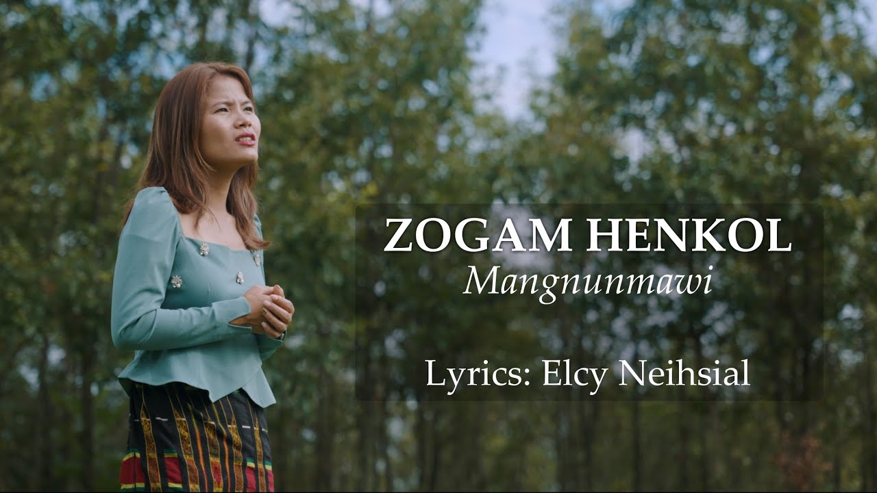 ZOGAM HENKOL || Mangnunmawi