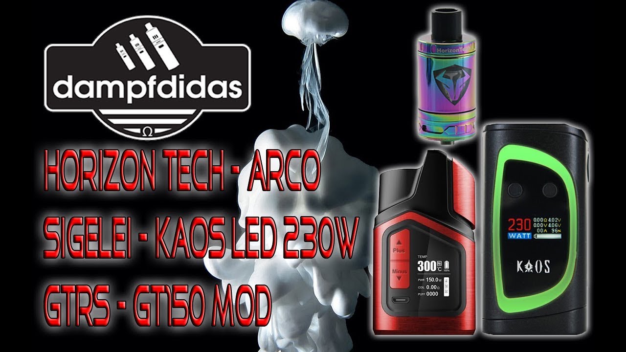 3 in 1 Review #1 Sigelei - Kaos / Horizon Tech - Arco / GTRS - GT150W