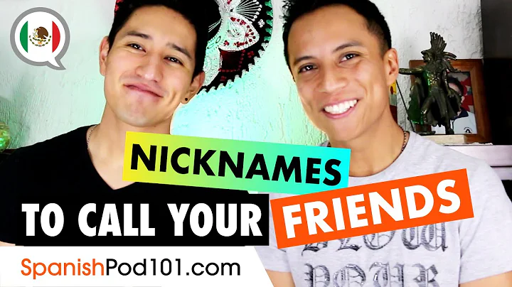 Top Mexican Nicknames for Your Friends