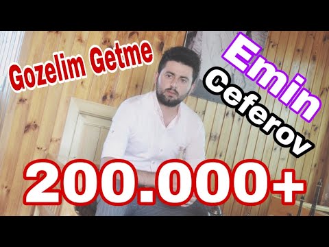 Emin Ceferov - Gozelim getme 2019   200.000+