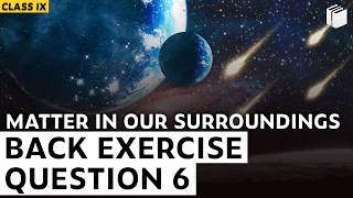 Question 6 | Back Exercise | Chapter 1 | Class 9 Science | PuStack