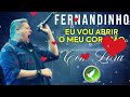 Fernandinho &#39;&#39;Eu Vou Abrir o Meu Coração&#39;&#39; Com Letra