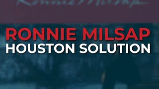 Ronnie Milsap - Houston Solution (Official Audio)