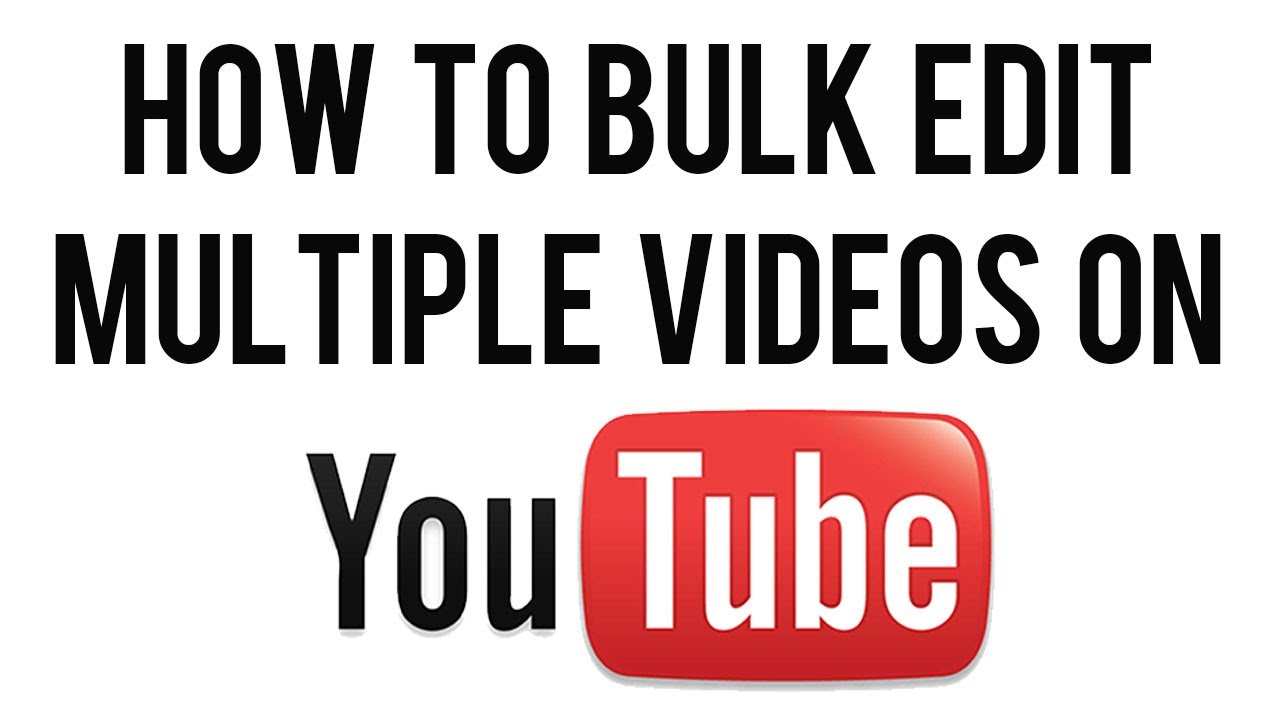 How to Bulk Edit Multiple YouTube Videos | Bulk Actions For Editing ...