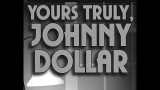 Yours Truly, Johnny Dollar  The Milford Brooks III Matter (with Charles Russell and surprise guest)