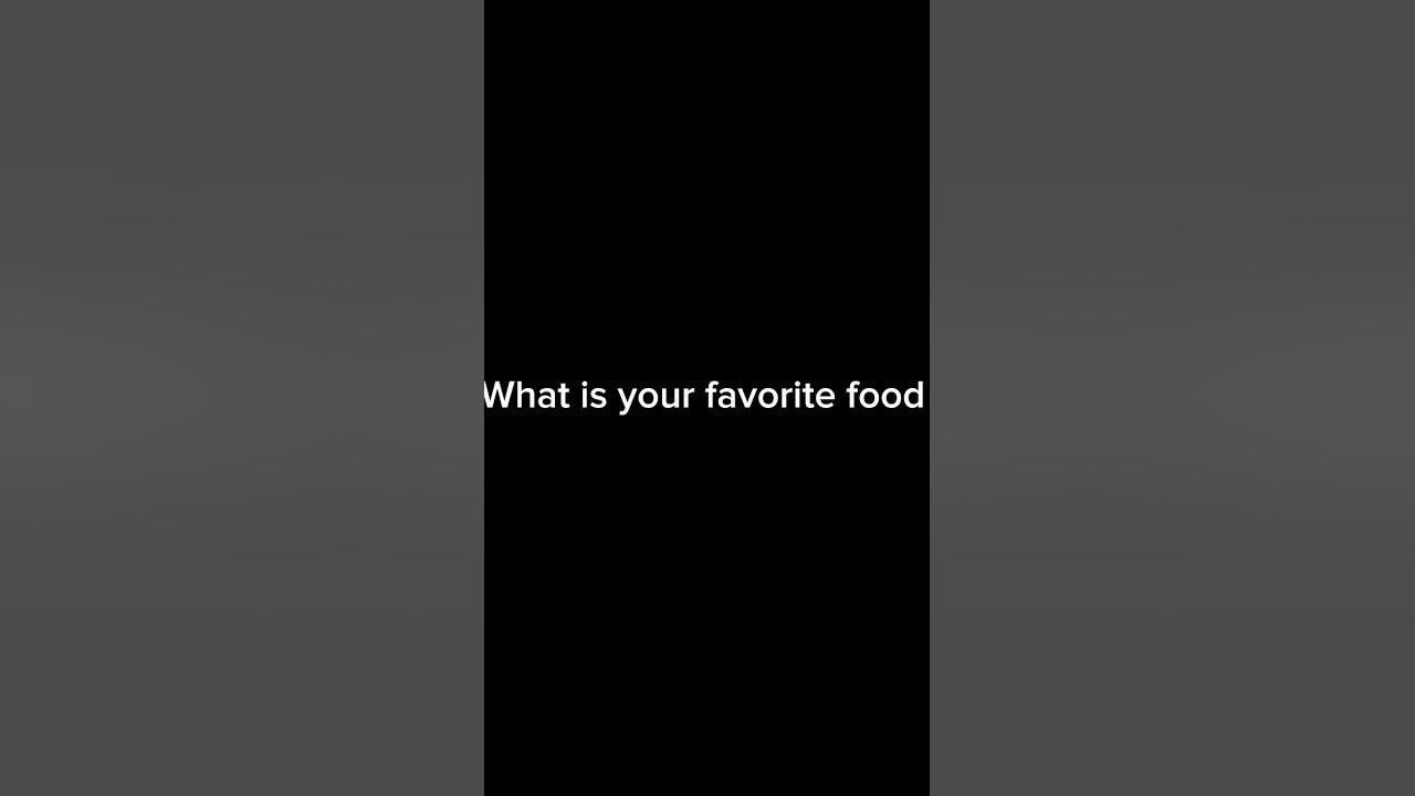 what is your favorite food?! YouTube