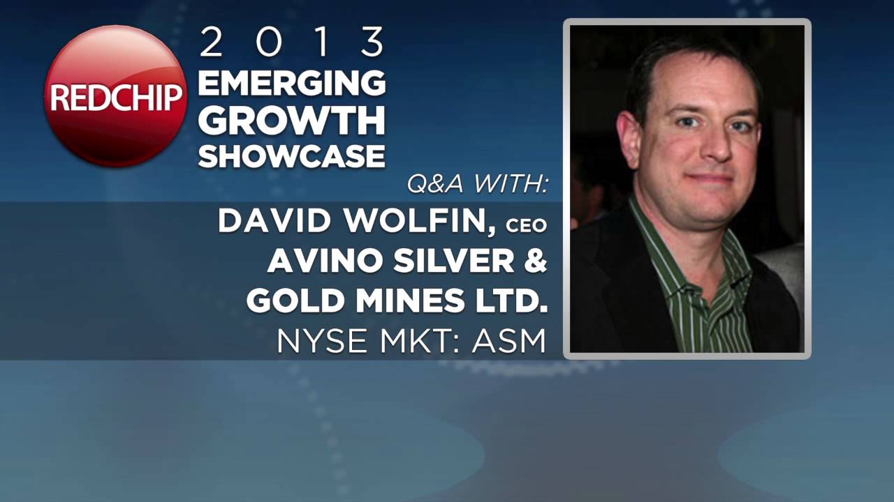 Avino Silver & Gold Mines (NYSE MKT: ASM) Q&A: June 2013 RedChip Emerging Growth Showcase - YouTube