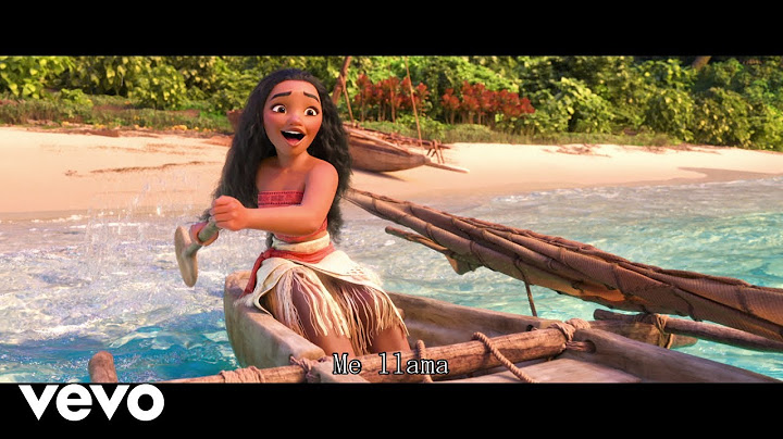 Sara Paula Gómez Arias - Cuán lejos voy (De "Moana: un mar de aventuras"/Con letra)