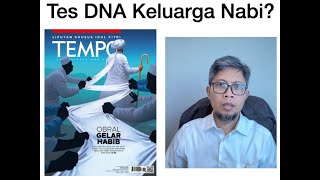 Perlukah Habib Keluarga Nabi Tes DNA konfirmasi nasab