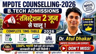 B.Tech || MPDTE - 2026 || Counselling (Time - Table) || Complete All Updated Information || 🙅♂️🙅♂️