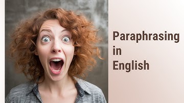 Mastering the Art of Paraphrasing in English