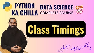 Class Timings for Python ka chilla 2024-25