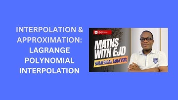 30. Lagrange Polynomial Interpolation