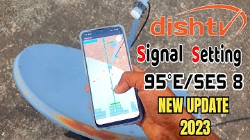 dish tv signal setting | mobile se dth signal kaise set karen | ses8/nss6/95°E