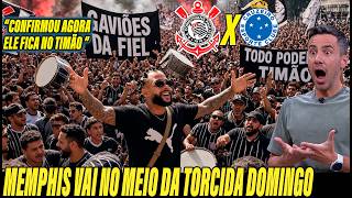 VAZOU AGORA MEMPHIS VAI PRA NEO QUÍMICA ARENA NO MEIO DA ORGANIZADA CONTRA O CRUZEIRO DOMINGO