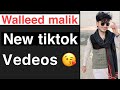 Waleed malik new tiktok vedeos waleedmalikvlogs