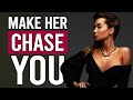 8 Weird Ways To Make Any Woman Chase You