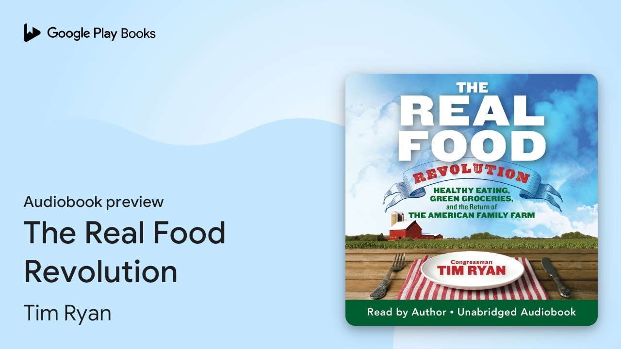The Real Food Revolution by Tim Ryan · Audiobook preview