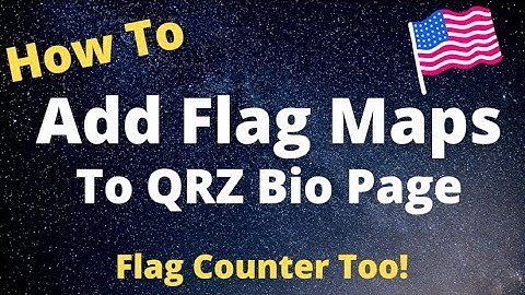 HOW TO ADD FLAG MAP TO QRZ BIO PAGE / ADD FLAG COUNTER TO QRZ BIO