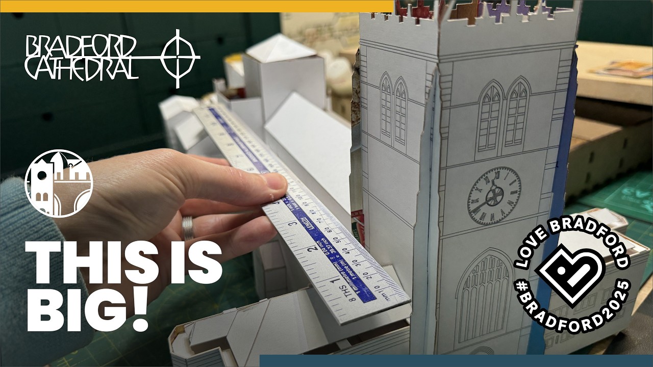 HOW big is this going to be? Embarking on a modelling journey - Bradford Cathedral