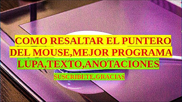Mejor programa,Resaltar Puntero del Mouse,para tu px,laptop,lupa,anotacion,texto#videos #tutorial