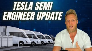 Tesla Semi electric truck program update revealed by Tesla engineer