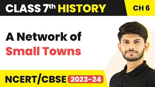 A Network Of Small Towns - Towns, Traders And Craftsperson Cl 7 History