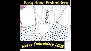 Hand Embroidery for sleeve2026||Very Easy and Simple Embroidery