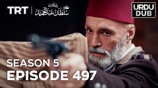 Payitaht Sultan Abdulhamid Episode 497 | Season 5