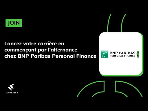 Lancez votre carrière en commençant par l’alternance chez @BNP Paribas Personal Finance  – JOIN