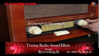 Tuning Radio Sound Effects No Copyright