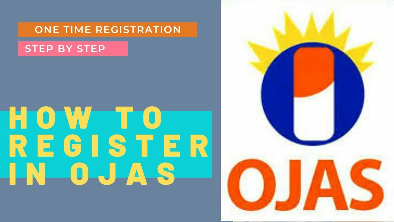 HOW TO REGISTER IN OJAS ||ONE TIME REGISTRATION (OTR)