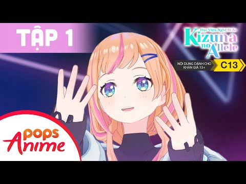 Học Viện Nghệ Sĩ Ảo - Kizuna No Allele