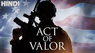 Información Act of Valor is a 2012 American action film | Full Movie Explanation Noticias