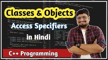 Classes and Objects in Details | C++ Tutorial PART 52