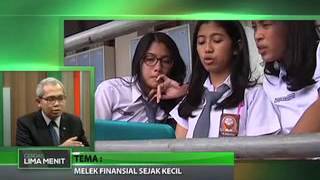Cerdas 5 Menit (Melek Finansial Sejak Kecil)