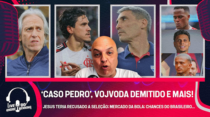 VOJVODA DEMITIDO; SITUAÇÃO DO PEDRO NO FLA; JJ TERIA RECUSADO A SELEÇÃO; MERCADO AGITADO E MAIS