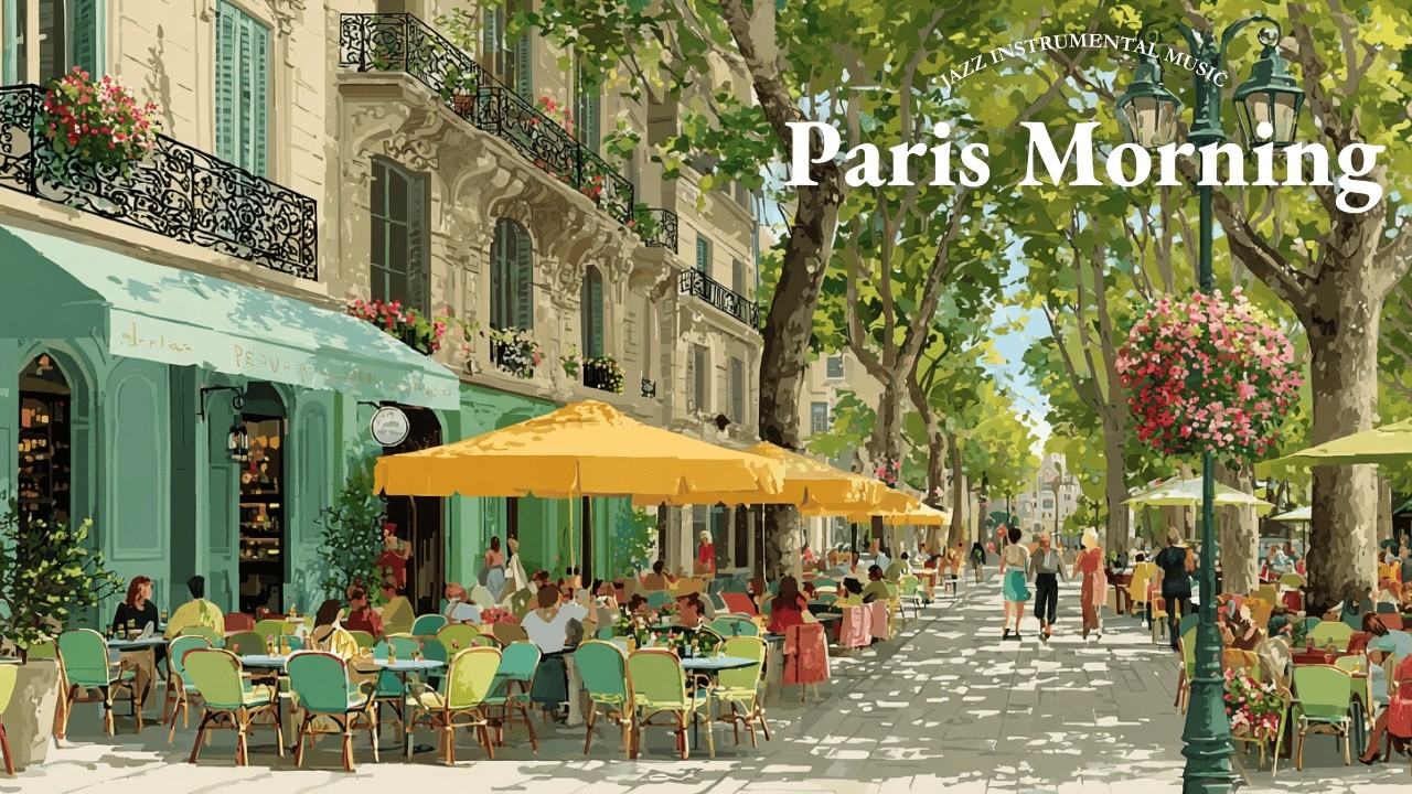 𝐏𝐚𝐫𝐢𝐬 𝐂𝐚𝐟𝐞́ 𝐢𝐧 𝐌𝐨𝐫𝐧𝐢𝐧𝐠 ☕️ French Instrumental Music Playlist | Aesthetic Background Music #pariscafe