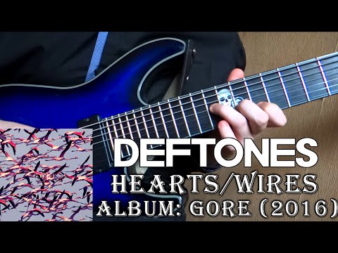 Deftones - Hearts / Wires (Guitar Cover + TAB by Godspeedy)