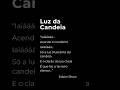 E o clarão da lua cheia é que faz o terreiro clarear!