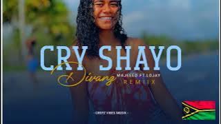 Majeeed Ft.Lojay - Cry Shayo ( Divanz Remiix )2024. 🇻🇺