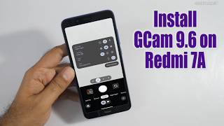 Download GCam 9.6 for Redmi 7A (Google Camera APK Port Install)