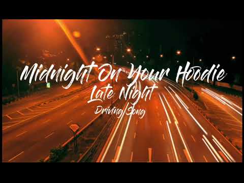 Midnight On Your Hoodie - Audio