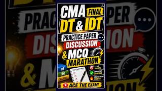 CMA FINAL DT &amp; IDT 👆 ICMAI practice paper discussion  and Marathon for June 2026 🚀